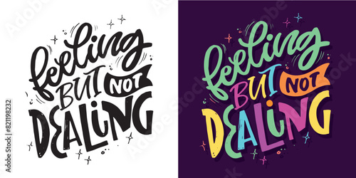 Funny hand drawn doodle lettering quote. Lettering pring for t-shirt, mug, shopper, clothes