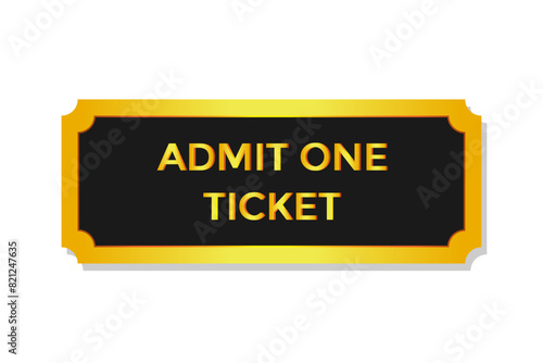 Luxury admit one golden ticket