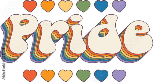 Groovy rainbow lettering Pride word. Retro vintage slogan LGBT and LGBTQ. Funky quote old style. Trendy hippie pride print design for posters, cards, tee and covers in retro groovy 60s 70s style
