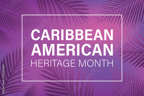 June is National Caribbean American Heritage Month. Holiday concept. 