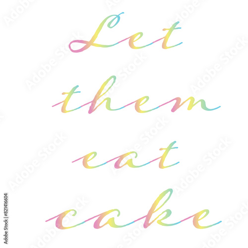 Let them eat cake