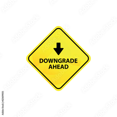 downgrade ahead sign on white background