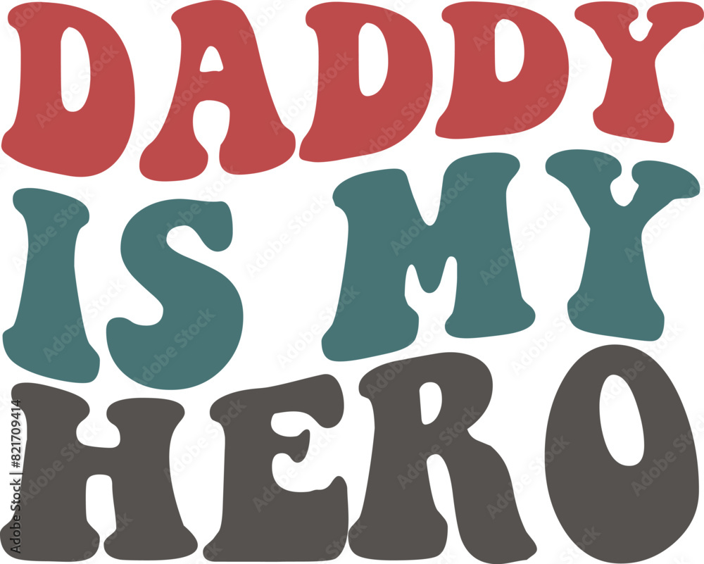 31. Daddy Is My Hero SVG Daddy Is My Hero SVG 31. Daddy Is My Hero SVG Daddy Is My Hero SVG