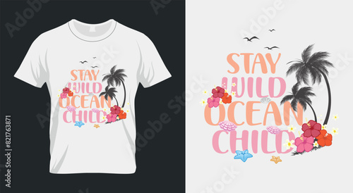 Vintage Summer Beach Sublimation, Stay Wild Ocean Child
