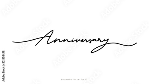 Anniversary handwritten ink lettering, line art style  ,Hand drawn design elements , Flat Modern design, isolated on white background, illustration vector EPS 10