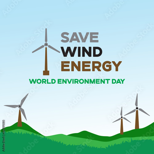 Turbine wind power green energy electricity concept. World Environment Day. 5 June. Editable EPS file.
