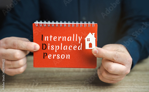 IDP Internally displaced person concept. People who has been forced to flee their home but remains within their country's borders. Housing for displaced people photo
