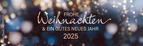 Christmas greeting card with German text - Frohe Weihnachten und ein gutes neues Jahr 2025 - Weihnachtsgrüße und Hintergrund Banner