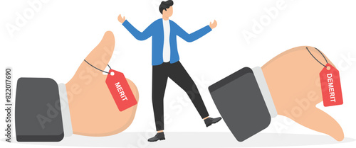 Demerit and merit evaluation concept, advantage and disadvantage in comparison, businessman who is troubled by weighing the advantages and disadvantages
