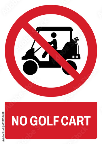ISO prohibition safety signs_no golf cart size a4/a3/a2/a1	
