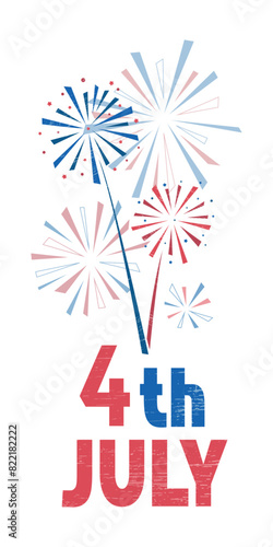 4th of July, United Stated independence day. Typescript sign in blue and red colours with fireworks on white background. Vertical poster, banner, flyer, greeting card. Vector illustration