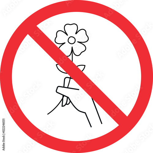 Do not pluck flowers sign. Forbidden signs and symbols.