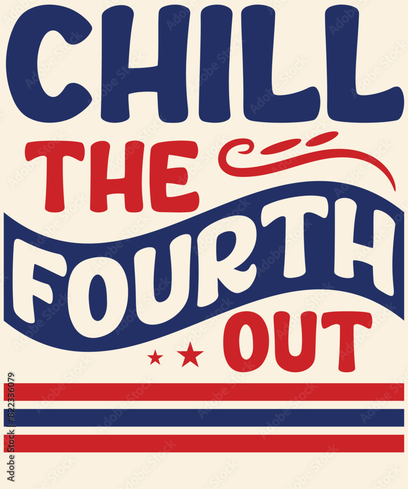 Chill the fourth out Graphic Design Chill the fourth out Graphic Design