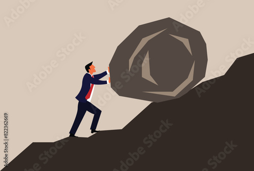 Businessman Pushing a Stone Uphill. Doing business and hard work concept vector