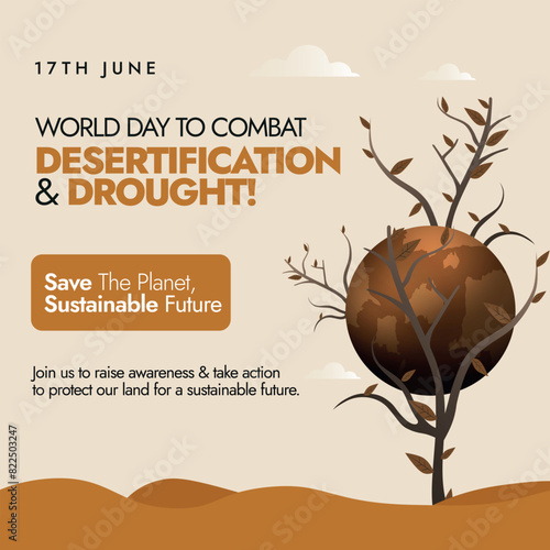 World day to Combat desertification and drought. 17th June day to combat desertification and drought awareness banner to protect and restore our land with dry and rusty earth on a dry tree. 