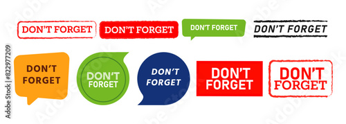 don't forget speech bubble and stamp sign for remember reminder announcement information