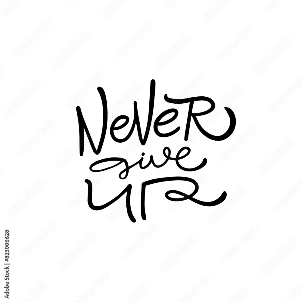 Obraz premium Never Give Up handwritten in black and white typography, ideal for motivating messages