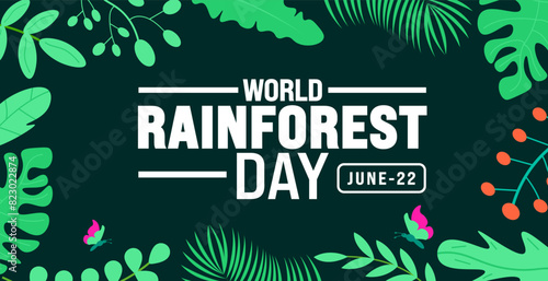 22 June is World rainforest day background template. Holiday concept. use to background, banner, placard, card, and poster design template with text inscription and standard color. vector illustration