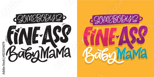 Funny hand drawn doodle lettering quote. Lettering pring for t-shirt, mug, shopper, clothes
100% vector image hand drawn