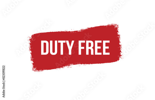 Brush style duty free red banner design on white background.