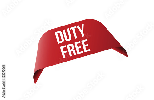 Duty free red ribbon label banner. Open available now sign or duty free tag.