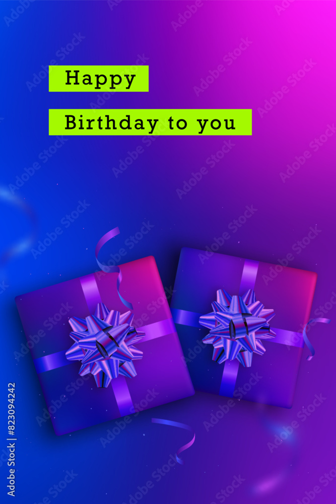 Realistic presents with birthday message. Vertical social media template. Realistic presents with birthday message. Vertical social media template.