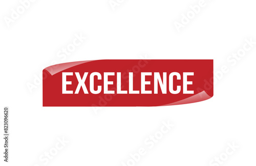 Excellence red ribbon label banner. Open available now sign or excellence tag.