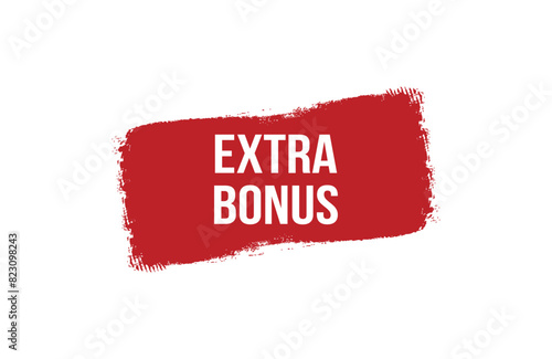 Brush style Extra bonus red banner design on white background.