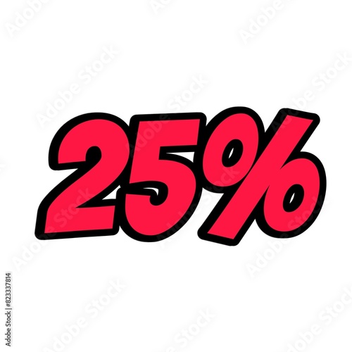 Discount offer price tag, advertising campaign symbol in retail, sales promo marketing, 25% discount sticker. advertisement with isolated white background