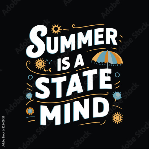 Summer is a state mind vector design