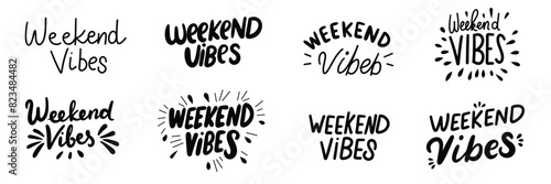 Collection of text lettering Weekend Vibes. Hand drawn vector art.
