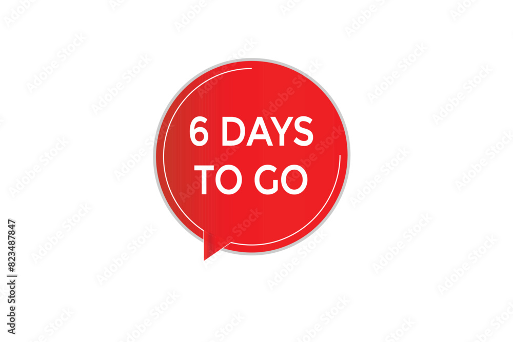 6 days to go countdown to go one time, background template 6 days to go , countdown sticker left banner business, sale, label button
6 days to go countdown to go one time, background template 6 days to go , countdown sticker left banner business, sale, label button