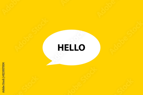 Hello. Speech bubble, banner, poster and sticker concept with text Vector Illustration