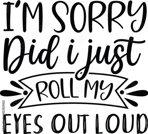 sarcastic svg design, funny svg design, sarcastic quotes svg