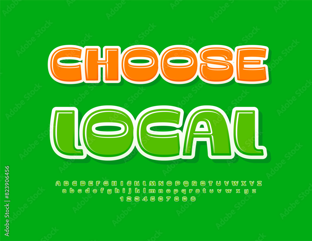 Naklejka premium Vector bright advertisement Choose Local. Stylish Green Font. Trendy Glossy Alphabet Letters and Numbers set.