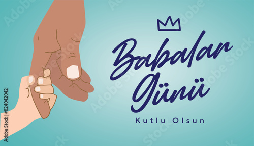Happy Father's Day. (Babalar günü kutlu olsun.) Father's Day billboard, poster, social media, greeting card template. Dad handwriting text. Vector illustration.