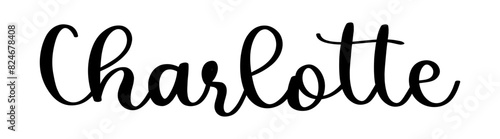 Charlotte - black color - name written - ideal for websites, presentations, greetings, banners, cards, t-shirt, sweatshirt, prints, cricut, silhouette, sublimation, tag