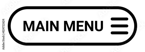 Main Menu Web UI Button, Sign, Symbol, Symbol. Vector Illustration.