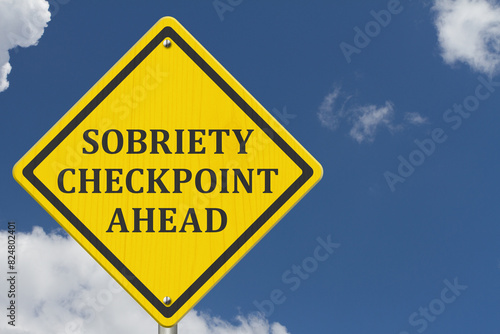 Slika na platnu Yellow warning Sobriety Checkpoint Ahead road sign