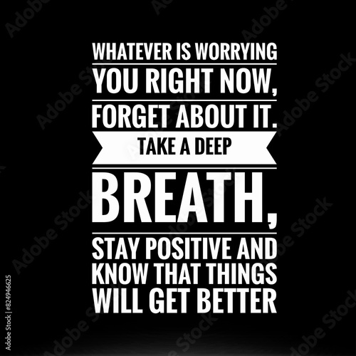 Best Inspirational and motivational quotes and positive saying about life with a plain black background.