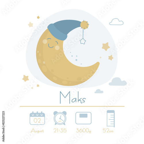 Baby poster, height, weight, time, date of birth with moon and stars. Newborn announcement party card. Newborn baby metrics.