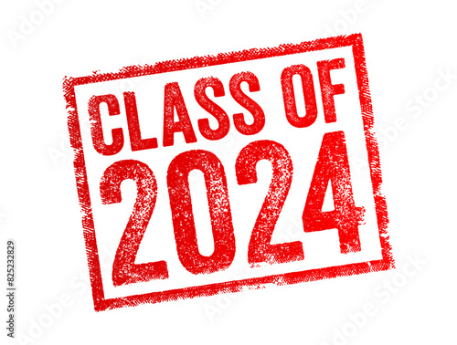Class of 2024 - the group of students who graduated from high school or college in the year 2024, text concept stamp