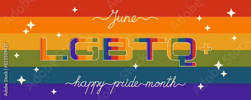 A vibrant graphic design featuring the text LGBTQ in rainbow colors, set against a striped background representing the Pride flag, with stars and a cursive text, celebrating Pride month.
