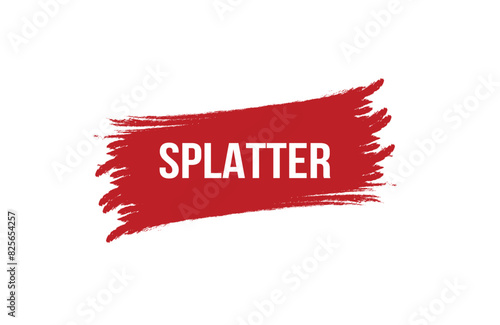 SPLATTER red ribbon label banner. Open available now sign or SPLATTER tag.