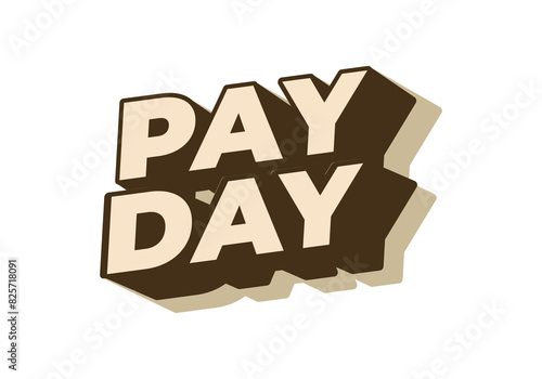 Payday. Text effect in 3D style with good colors