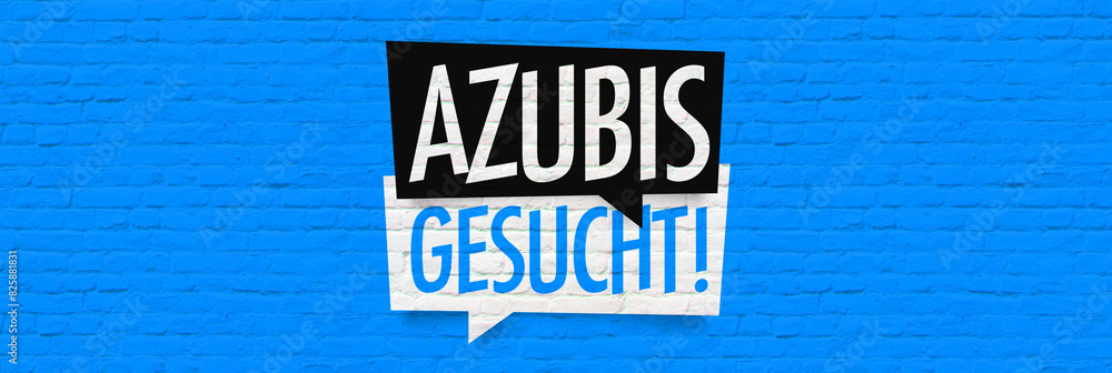 Azubis gesucht Azubis gesucht