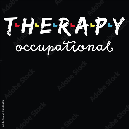 Occupational Therapy OT Therapist, OT Month T-Shirt