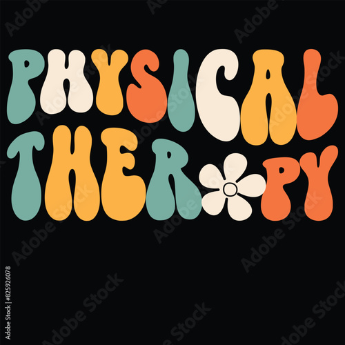 Retro Groovy Physical Therapy Physical Therapist PT Month T-Shirt