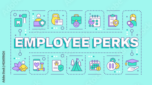 Employee perks turquoise word concept. Employee satisfaction and wellness. Parental leave. Typography banner. Vector illustration with title text, editable icons color. Hubot Sans font used