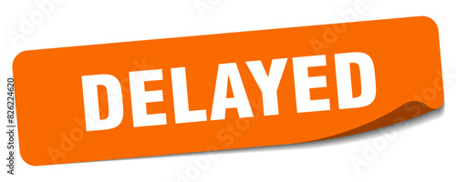 delayed sticker. delayed label